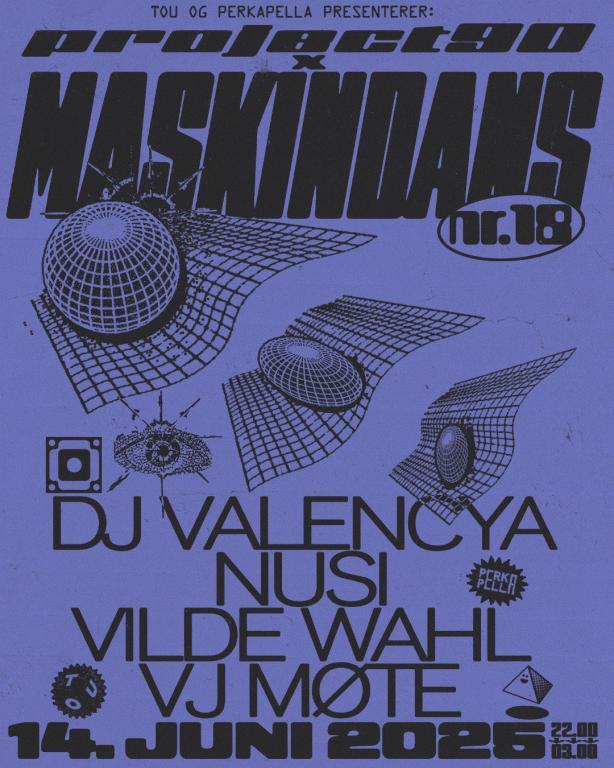 Maskindans #18 x Project90
